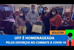 Boletim Unitevê - UFF é homenageada pelos esforços no combate à COVID-19